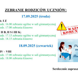 Zebr.rodz .17 i 18.09.25.int ZEBRANIE RODZICÓW UCZNIÓW: 17.09.2025 (środa) i 18.09.2025 (czwartek) Zebr.rodz .17 i 18.09.25.int ZEBRANIE RODZICÓW UCZNIÓW: 17.09.2025 (środa) i 18.09.2025 (czwartek)
