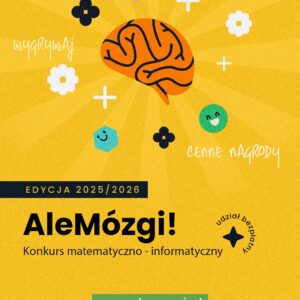 AleMozgi2026 22 Awans do II etapu konkursu AleMózgi! AleMozgi2026 22 Awans do II etapu konkursu AleMózgi!